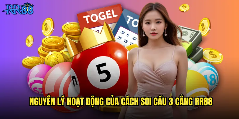 Nguyên lý hoạt động của cách soi cầu 3 cẳng RR88