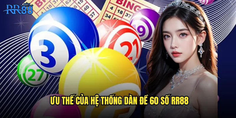 Ưu thế của hệ thống dàn đề 60 số RR88