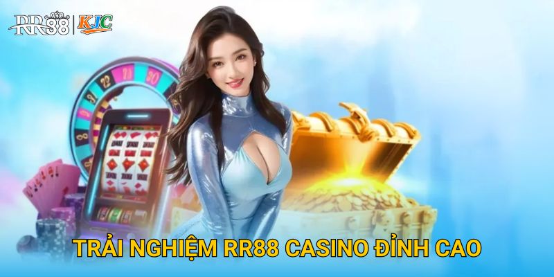 Trải Nghiệm RR88 Casino Đỉnh Cao